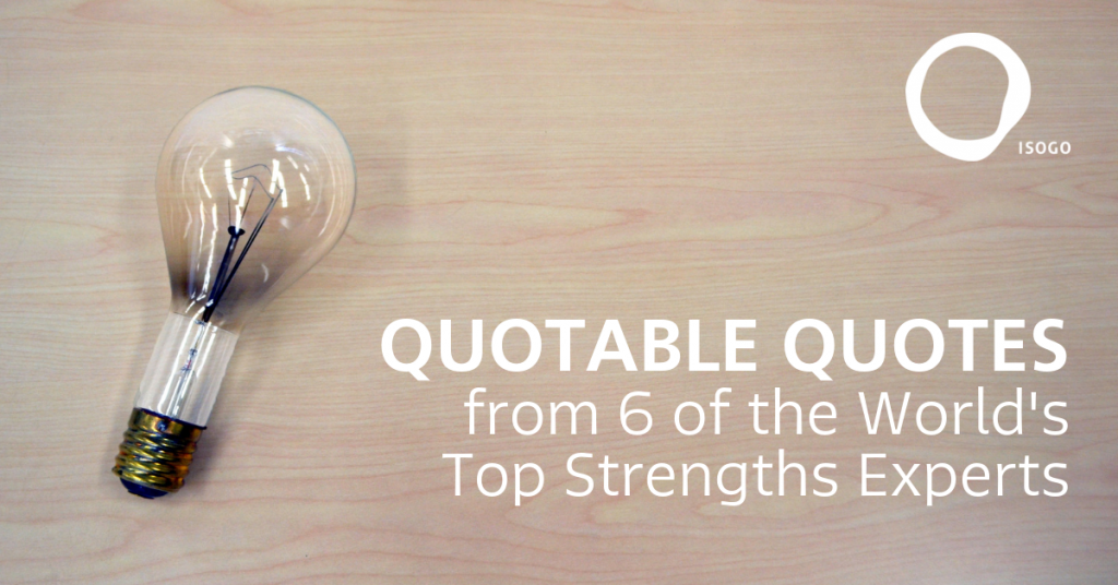 quotable quotes strengths experts strengthsfinder feature